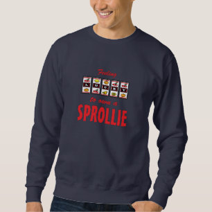 Lucky to Own a Sprollie Fun Dog Design Sweatshirt