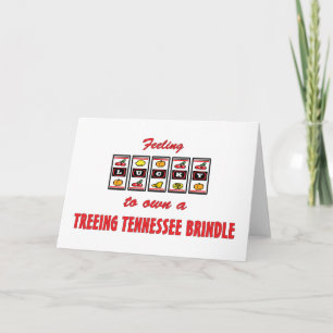 Lucky to Own a Treeing Tennessee Brindle Card