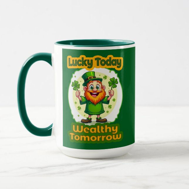 Lucky Today Wealthy Tomorrow St Patrick’s - caneca Mug (Left)
