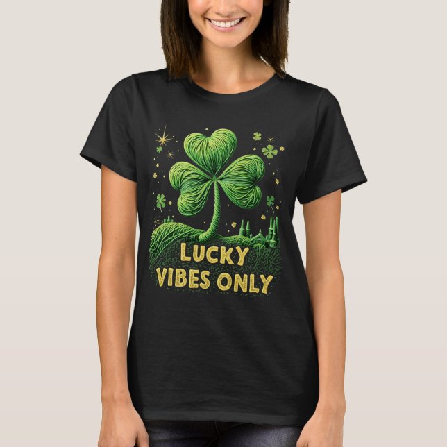 Lucky Vibes Only Yarn Clover St. Patrick’s Day T-Shirt (Front)