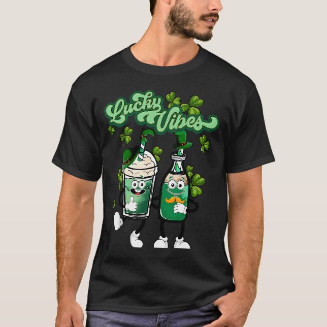 Lucky Vibes St Patrick's Day Coffee Latte C Lucky  T-Shirt (Front)