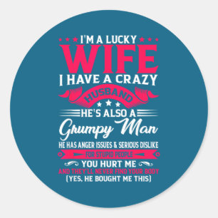 Lucky Wife Husband Family Humor Classic Round Sticker