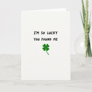 Lucky You Found Me Card