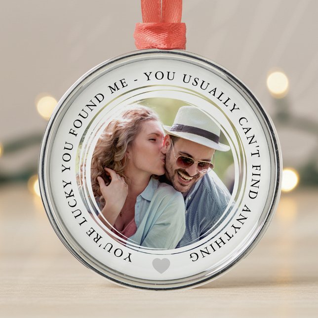 Lucky You Found Me Love Couple Anniversary Photo Metal Tree Decoration (Creator Uploaded)