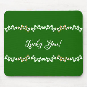 Lucky You Green Shamrocks Saint Patrick's Day   Mouse Mat