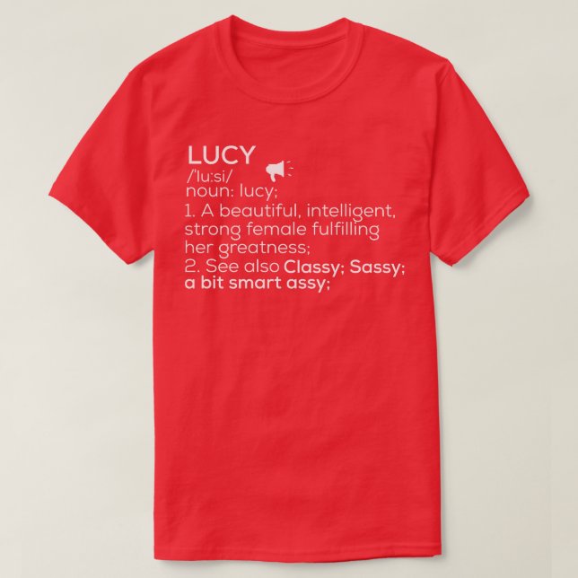 Lucy Name Lucy Definition Lucy Female Name Lucy Me T-Shirt (Design Front)