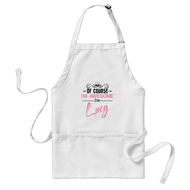 Lucy Of Course I'm Awesome Name Standard Apron (Front)