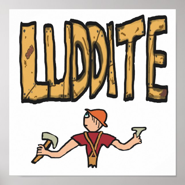 Luddite Poster (Front)