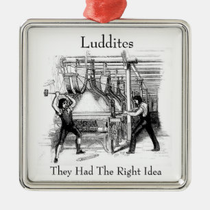 Luddites - They Had The Right Idea Metal Tree Decoration