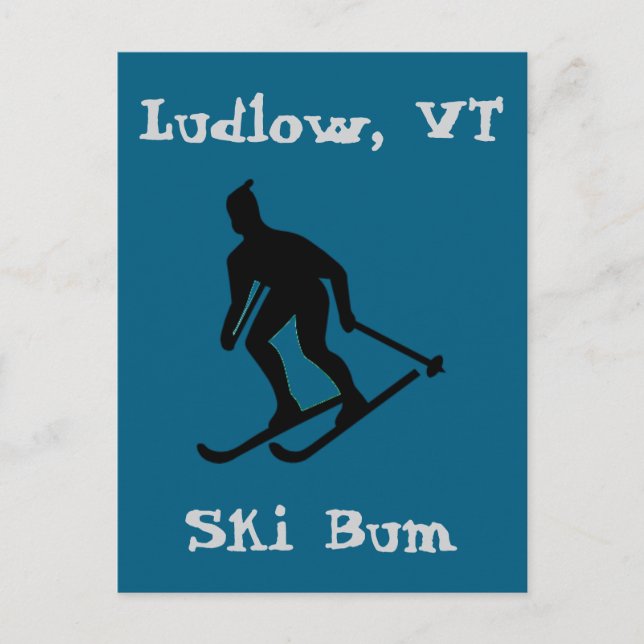 Ludlow, VT Ski Bum (Green Mountain Vermont Skiing) Holiday Postcard (Front)