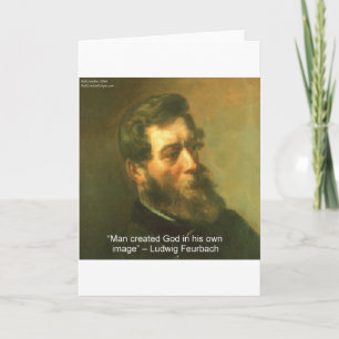 Ludwig Feurbach & Man Created God Quote Card
