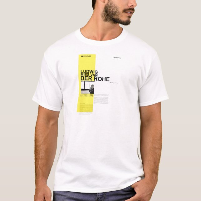 Ludwig Mies Van Der Rohe T-Shirt (Front)