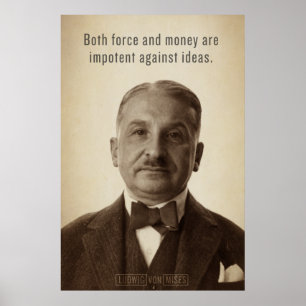 Ludwig von Mises Ideas Print