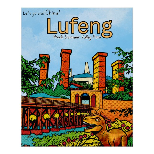 Lufeng China Dinosaur Valley travel  Poster (Front)