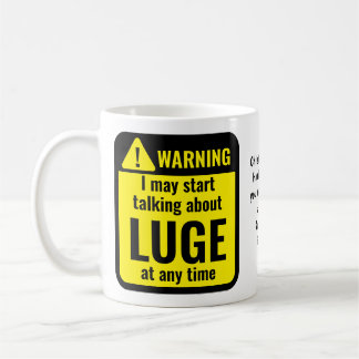 Luge Funny Personalized Warning Coffee Mug