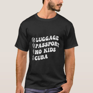 Luge Passport No Cuba Trip Wavy T-Shirt