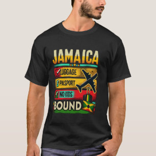 Luggage Passport No Kids Jamaica Bound Checklist S T-Shirt