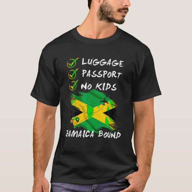 Luggage Passport No Kids Jamaica Travel Vacation O T-Shirt (Front)