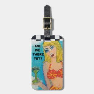 LUGGAGE TAG-ARE WE THERE YET? LUGGAGE TAG