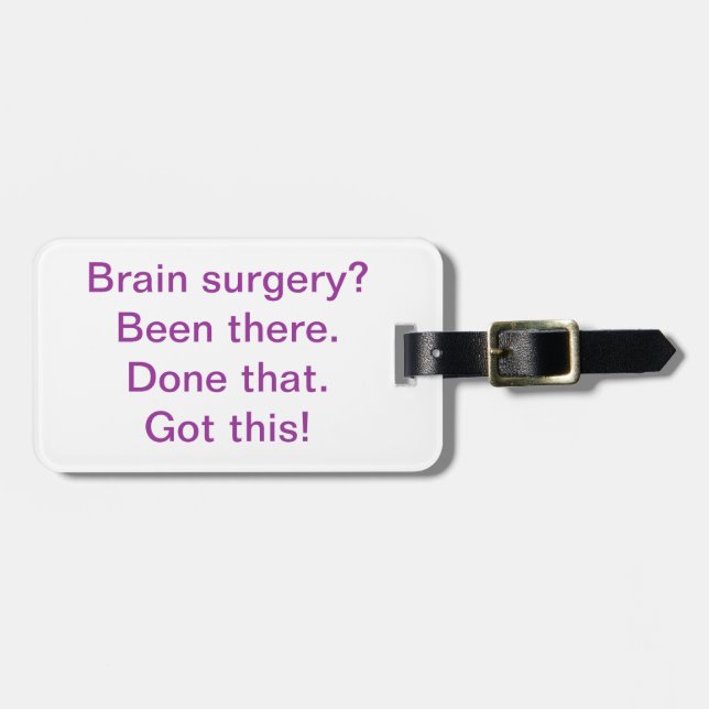 Luggage Tag - "Brain Surgery? ..." (Front Horizontal)
