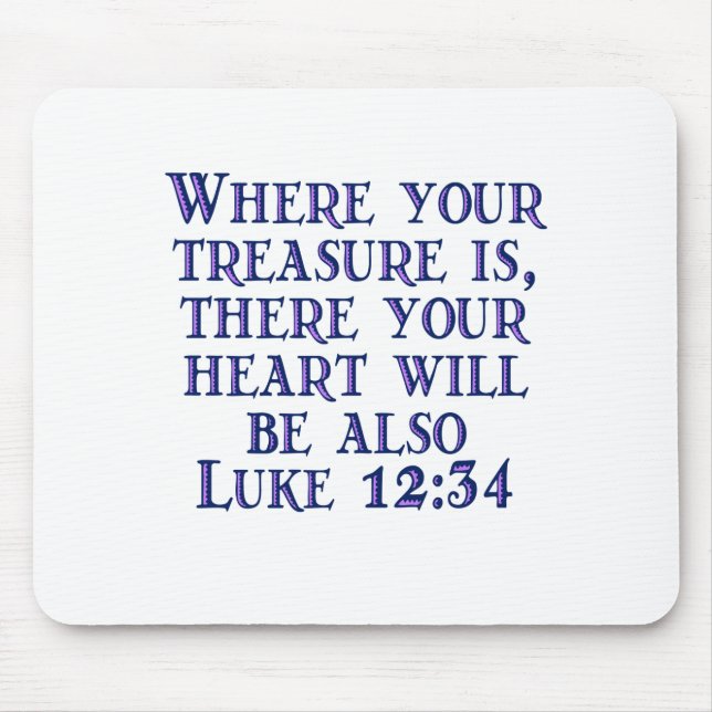 Luke 12:34 mouse mat (Front)