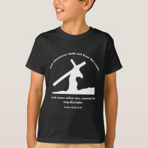 Luke 14:27 KJV Jesus Cross Christian Bible Verse T-Shirt