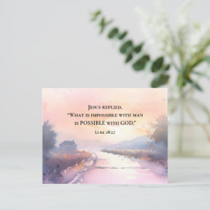 Luke 18:27 Jesus replied Possible with God Bible Postcard