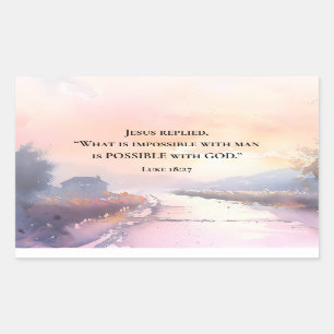 Luke 18:27 Jesus replied Possible with God Bible Rectangular Sticker