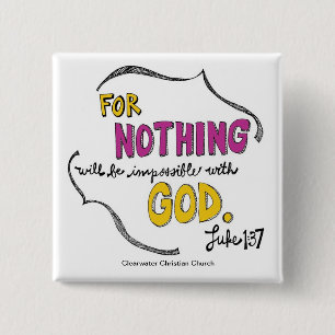 Luke 1:37 15 cm square badge