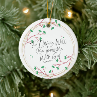 Luke 1:37 For Nothing Will Be Impossible With God Ceramic Tree Decoration