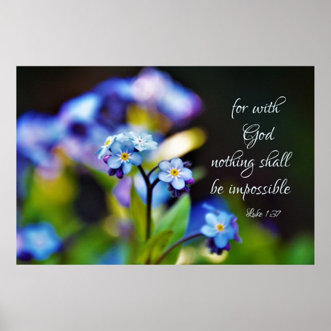 Luke 1:37 For with God nothing shall be impossible Poster (Front)