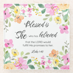 Luke 1:45 Blessed is She, Women's Scripture Floral Glass Coaster