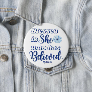 Luke 1:45 Blessed is who has Believed Blue Flower 10 Cm Round Badge