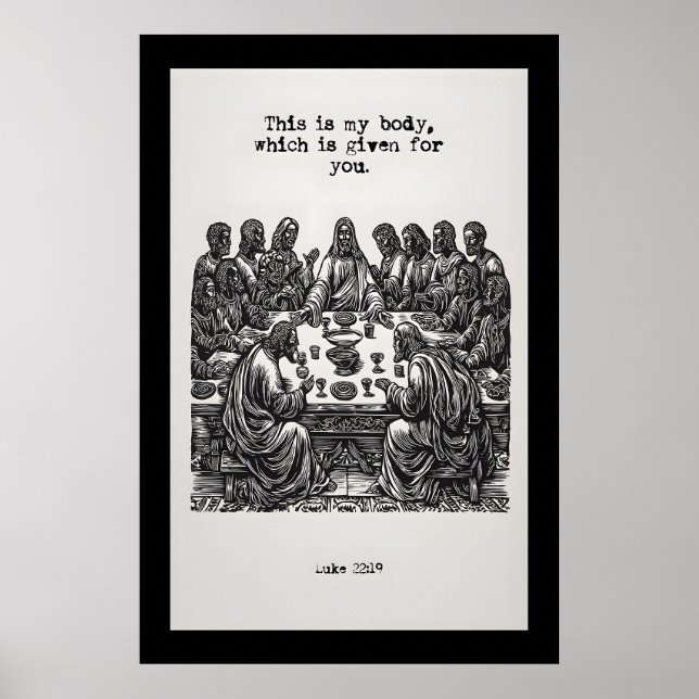 Luke 22 19 Last Supper Art Print This Is My Body (Front)