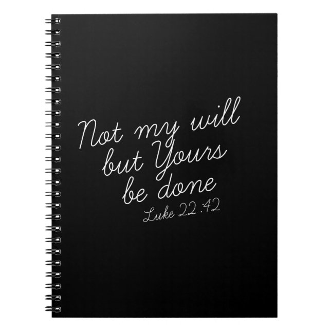 Luke 22:42 Black Notebook (Front)