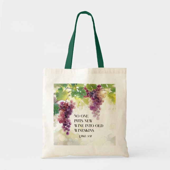 Luke 5:37 New Wine into Old Wineskins Bible Verse  Tote Bag (Front)