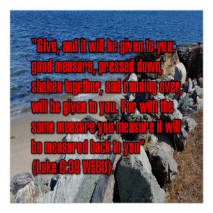 Luke 6:38 WEBU Poster