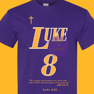 Luke 8:21 Bible Scripture - Christian - (1of2) T-Shirt