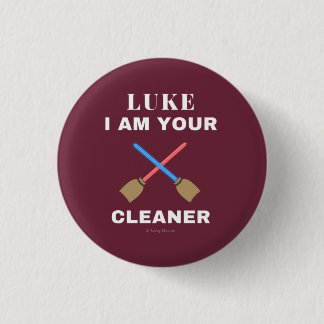 Luke I Am Your Cleaner 3 Cm Round Badge