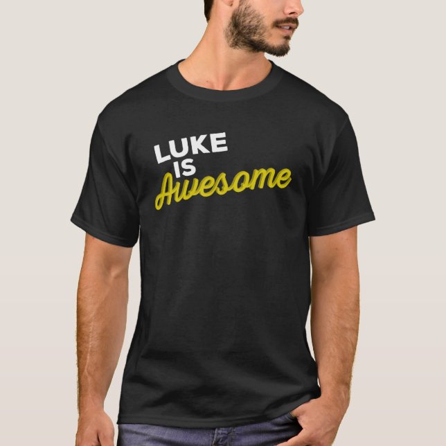 LUKE IS AWESOME Support Team Positive Cheer Fan T-Shirt (Front)