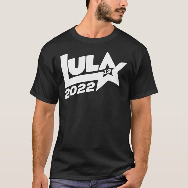 Lula 2022 13 PT eleições presidenciais Brasil 2022 T-Shirt (Front)