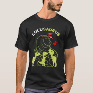 Lulusaurus Lulu Tyrannosaurus Dinosaur Mother s Da T-Shirt