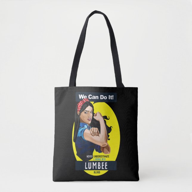 Lumbee Native American Indian Woman Never Underest Tote Bag (Front)