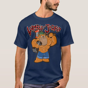 LUMBER JACKED T-Shirt
