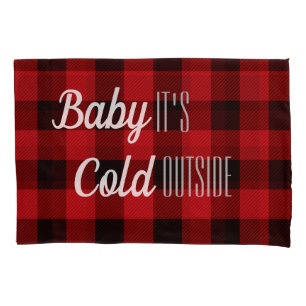 lumberjack buffalo plaid baby it's cold outside pillowcase