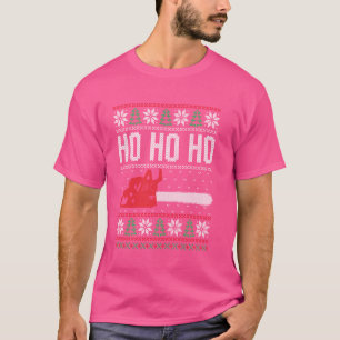 Lumberjack Christmas ho ho ho, logger, Chainsaw ug T-Shirt