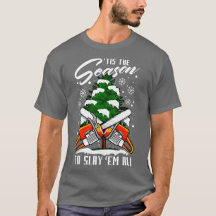 Lumberjack Funny Chop Wood Christmas T-Shirt