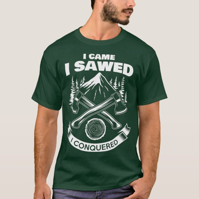 Lumberjack logger funny logging forestry T-Shirt (Front)