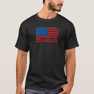 Lumberjack Patriotic American Flag 4th of July USA T-Shirt