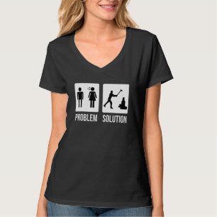 Lumberjack Problem Solution Wood Chop Axe T-Shirt